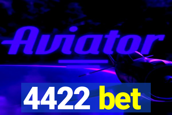 4422 bet